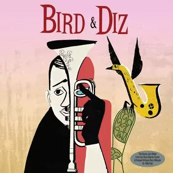 Charlie Parker / Dizzy Gillespie – Bird &amp; Diz (LP)