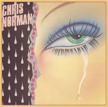Chris Norman – Rock Away Your Teardrops. Coloured Vinyl (LP)