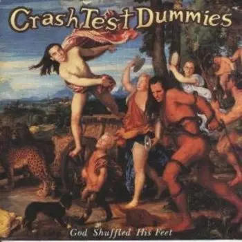 Crash Test Dummies – God Shuffled His Feet (LP)
