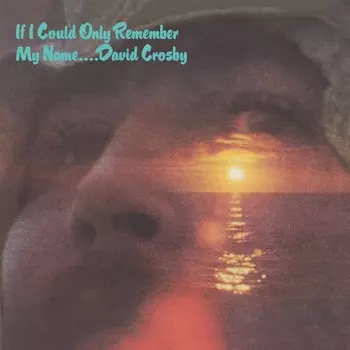 Crosby David – If I Could Only Remember My Name 50Th Anniversary (LP)