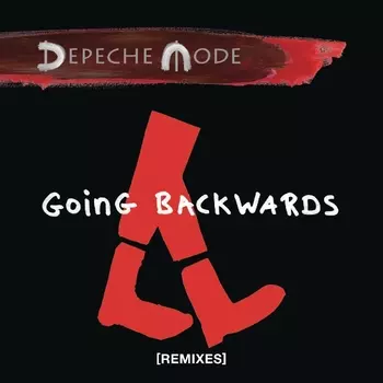 Depeche Mode – Going Backwards (Remixes) (2 LP)