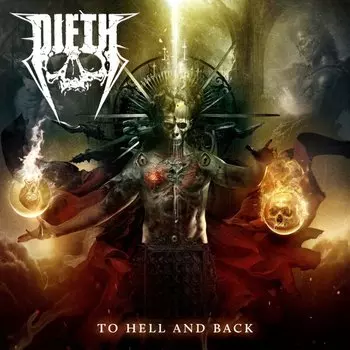 Dieth – To Hell And Back (RU) (CD) [Digisleeve]