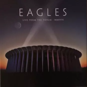 Eagles – Live From The Forum MMXVIII (4 LP)