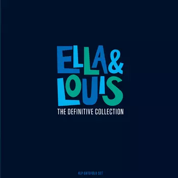 Ella Fitzgerald &amp; Louis Armstrong – The Definitive Collection (4 LP)