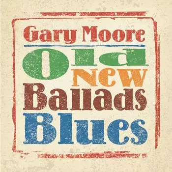 Gary Moore – Old New Ballads Blues (2 LP)