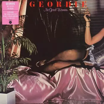 Geordie – No Good Woman. Pink Vinyl (LP)