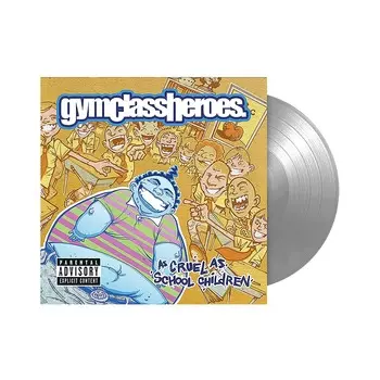 Gym Class Heroes – As Cruel As School Children Coloured Silver Vinyl (LP)