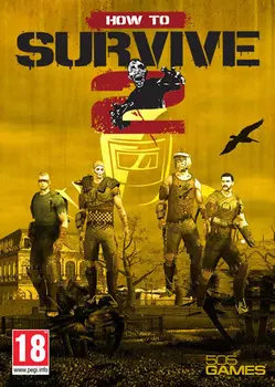 How to Survive 2 [PC, Цифровая версия] (Цифровая версия)