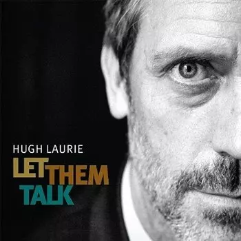 Hugh Laurie. Let Them Talk (LP)