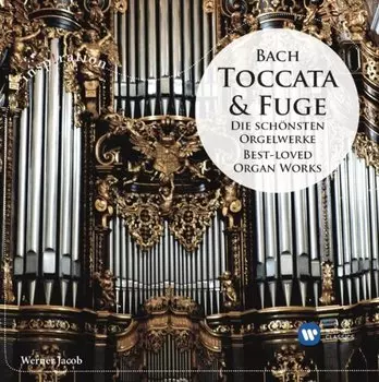 Johann Sebastian Bach: Toccata &amp; Fuge – Best-Loved Organ Works (CD)