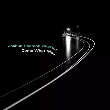 Joshua Redman Quartet – Come What May (LP)