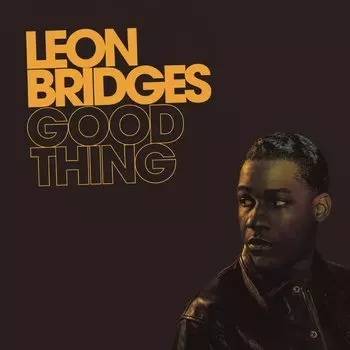 Leon Bridges – Good Thing (LP)