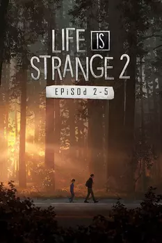 Life is Strange 2. Episodes 2-5 [PC, Цифровая версия] (Цифровая версия)