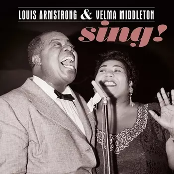Louis Armstrong, Velma Middleton – Sing! (LP)