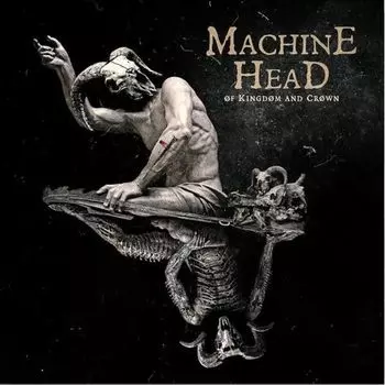 Machine Head – Of Kingdom And Crown (CD)