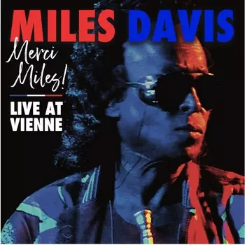 Miles Davis – Merci, Miles! Live At Vienne (2 LP)