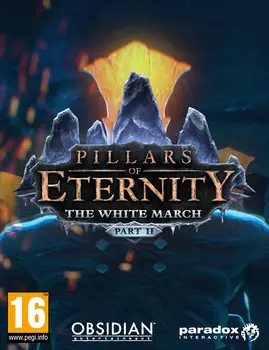 Pillars of Eternity. The White March: Part II. Дополнение [PC, Цифровая версия] (Цифровая версия)