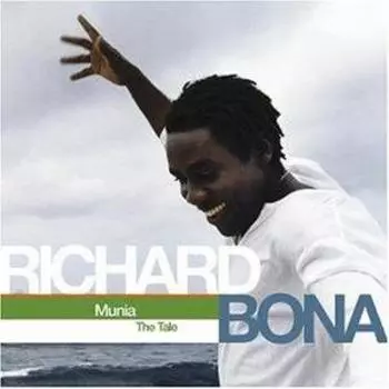 Richard Bona – Munia The Tale (CD)