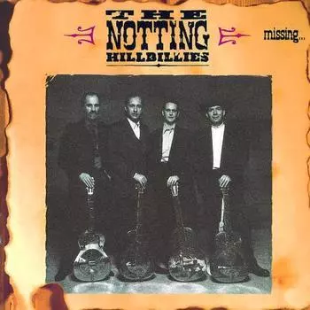 The Notting Hillbillies – Missing… Presumed (CD)
