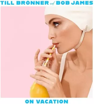Till Bronner / Bob James – On Vacation (2 LP)