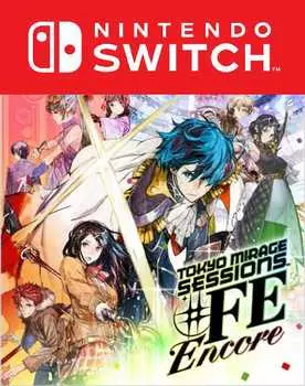 Tokyo Mirage Sessions FE Encore [Switch, Цифровая версия] (Цифровая версия)