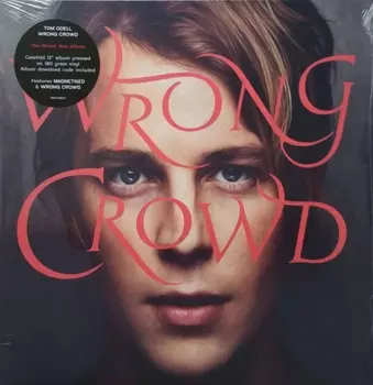 Tom Odell – Wrong Crowd (LP)