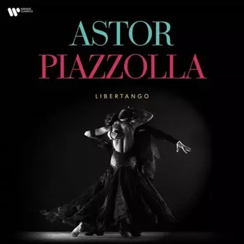 Сборник – Astor Piazzolla: Libertango (LP)