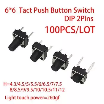 100 шт./лот 6x6 переключатель 6*6 мм 4,3 4,5 5 5,5 6 6,5 7 7,5 8 8,5 9 9,5 10 11DIP 2P тактильный тактовый кнопочный микропереключатель кнопка