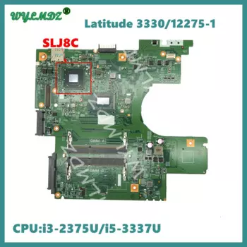 12275-1 с i3-2375U/i5-3337U CPU CN-02D6MM/04NRW 8 материнская плата для ноутбука для Dell Latitude 3330 Материнская плата ноутбука 100% протестирована ОК