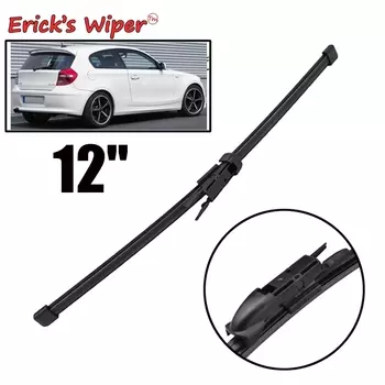 12-дюймовая задняя щетка стеклоочистителя для BMW 1 серии 116i 116d 118i 118d 120i 120d 123d 130i E81 E87 2004-2011 лобовое стекло