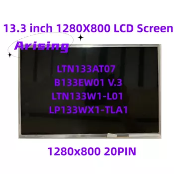 13,3 ''LP133WX1-TLA1 B133EW01 V.3 LTN133W1-L01 LTN133AT07 ЖК-экран ноутбука 1280*800 LVDS 20 pin
