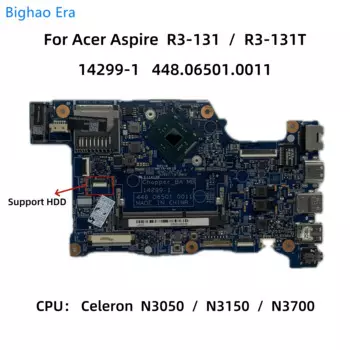 14299-1 для Acer Aspire R3-131 R3-131T материнская плата для ноутбука с N3050 N3150 N3700 CPU DDR3L 448.06501.0011 NB.G0Y11.005 100% рабочий