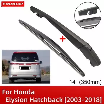 14 "350 мм комплект щеток и рычагов заднего стеклоочистителя для Honda Elysion Hatchback 2003-2018 лобовое стекло задняя дверь щетка от дождя