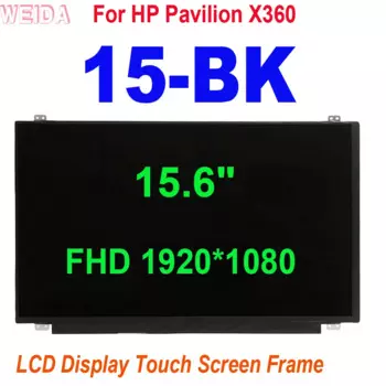 15,6-дюймовый ЖК-дисплей для HP Pavilion x360 15-BK Series, ЖК-дисплей с цифровым преобразователем сенсорного экрана в сборе с рамкой 862643 -001 FHD 1920X1080