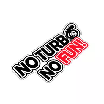 15*7,6 см 1 шт. No Turbo No Fun наклейки Turbo Япония JDM наклейка для мотокросса гоночная наклейка светоотражающая наклейка для автомобиля забавный винил