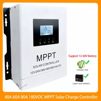 180VDC 40A 60A 80A MPPT Solar Controller With Adjustable LCD Display Timer SettingFunction For 12V 24V 36V 48V 60V Home Battery