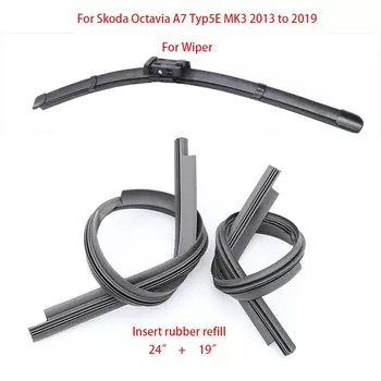 1 компл. передних щеток стеклоочистителя наполнительная резина 24 "19" для Skoda Octavia A7 Typ5E MK3 2013 2014 2015 2016 2017 2018 2019 стеклоочистители