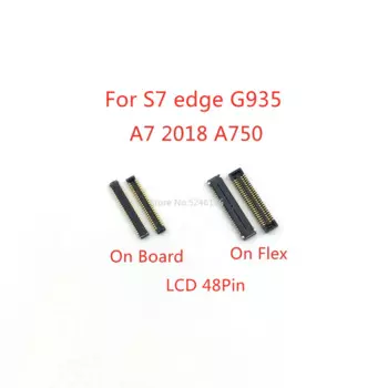 5-10 шт ЖК-экран гибкий FPC разъем 48Pin для Samsung Galaxy A7 A750 A750F S7edge S7 edge G935 G935F разъем на плате