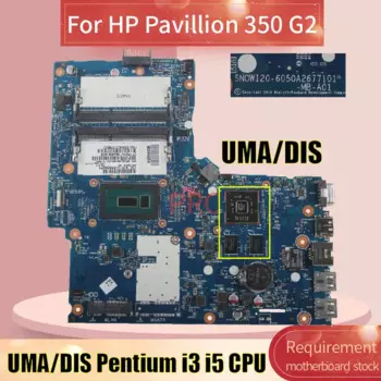 6050А 2677101 Материнская плата для ноутбука HP Pavilion 350 G2 6050A 2677101 -MB-A01 Pentium i3 i5 UMA/DIS 216- 0856030 Материнская плата ноутбука
