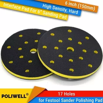 6 дюймов, 150 мм, 17 отверстий, жесткая губка высокой плотности, интерфейсные подушечки для защиты поверхности, защита шлифовальной подушечки, аксессуары для электроинструментов