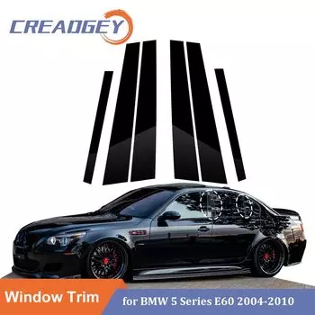 6 шт. наклейка на оконную колонку BC для BMW 5 серии E60 E61 седан 04-10 полированные стойки стойки глянцевая черная полоса