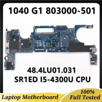 803000 -001 803000 -501 803000 -601 для ноутбука HP 1040 G1, материнская плата 48.4LU01.031 с процессором SR1ED I5-4300U, 100% протестировано, ОК