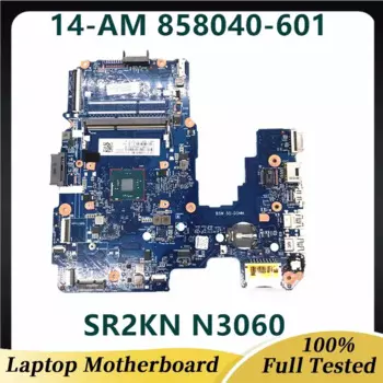 858040-601 858040-001 858040-501 для HP 14-am материнская плата для ноутбука с процессором SR2KN N3060 6050A2823301-MB-A01 100% полностью рабочий
