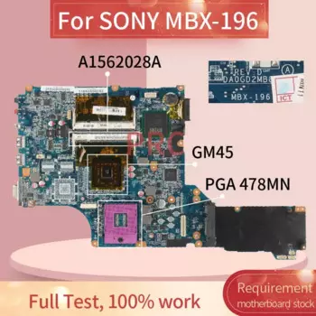 A 1562028 A для ноутбука SONY MBX-196, материнская плата DA0G02MB8E0 GM45 DDR2, материнская плата для ноутбука протестирована