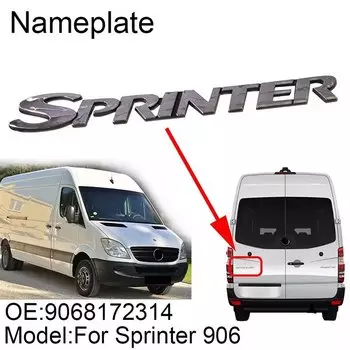 A 9068172314 ЭМБЛЕМА НАКЛЕЙКИ НА ЗАДНЕЙ ДВЕРЕЙ 9068172314 ДЛЯ MERCEDES BENZ SPRINTER 906.