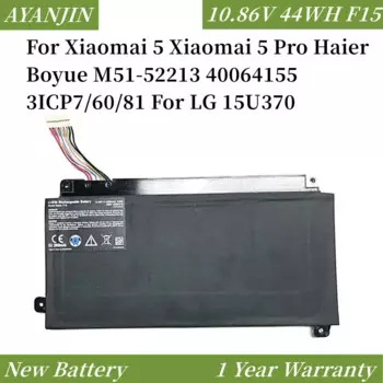 Аккумулятор для ноутбука F15 10,86 в 44 Вт · ч для Xiaomai 5 Xiaomai 5 Pro Haier Boyue M51-52213 40064155 3ICP7/60/81 для LG 15U370