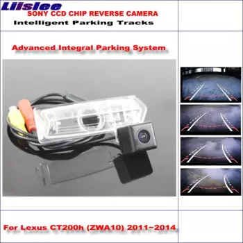 Автомобильная HD CCD SONY задняя камера для Lexus CT200h (ZWA10) 2011 ~ 2014 интеллектуальная парковочная дорожка обратное Резервное копирование/NTSC RCA AUX