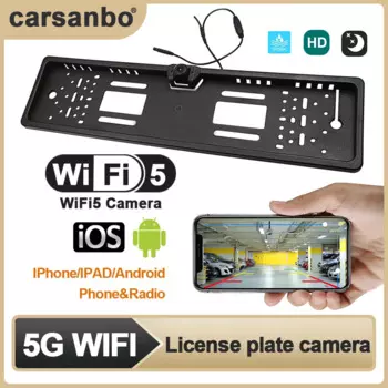 Автомобильная камера заднего вида carsanbo wifi5, держатель для европейского номера ЕС, беспроводная Wi-Fi камера ночного видения, автозапчасти