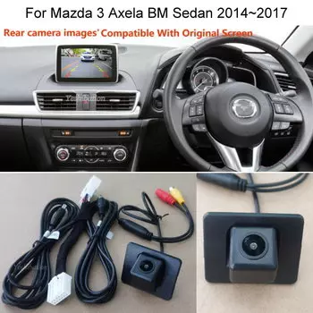 Автомобильная камера заднего вида для Mazda 3 Axela Mazda3 Sedan BM BN 2014 ~ 2018-HD, комплекты RCA и оригинальный совместимый экран