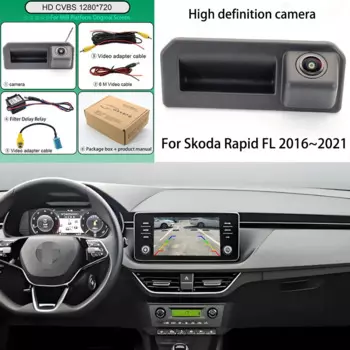 Автомобильная камера заднего вида с ручкой для багажника, камера для Skoda Rapid FL 2016 ~ 2021 RCA, оригинальный экран, совместимый с резервной камерой заднего вида